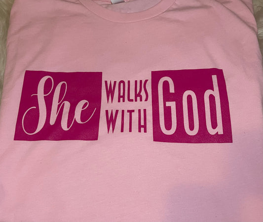 She Walks with God tees